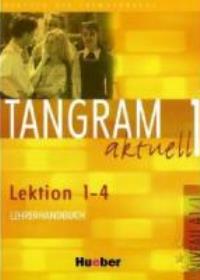 Tangram 1 Lection 1-4 Lehrerhandbuch       